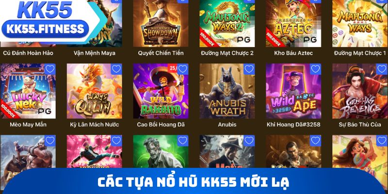 Các tựa nổ hũ KK55 mới lạ, nhiều người đang thử