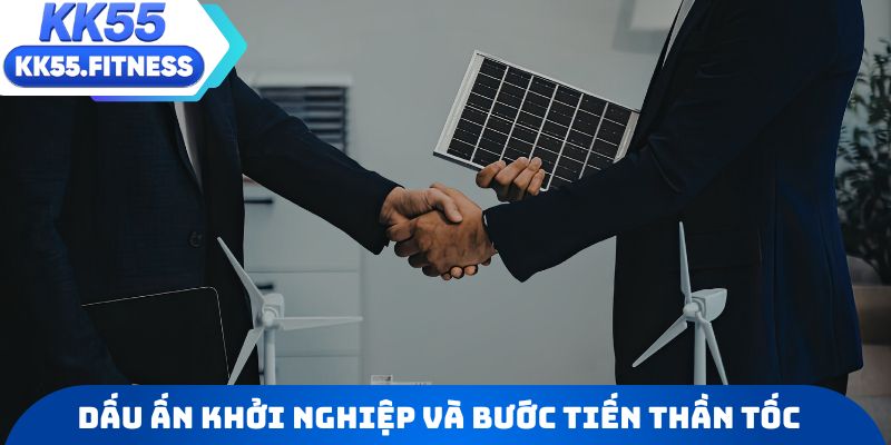 Dấu ấn khởi nghiệp và bước tiến thần tốc của người đứng đầu